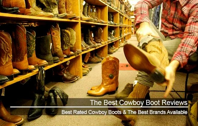 The Best Cowboy Boot Reviews