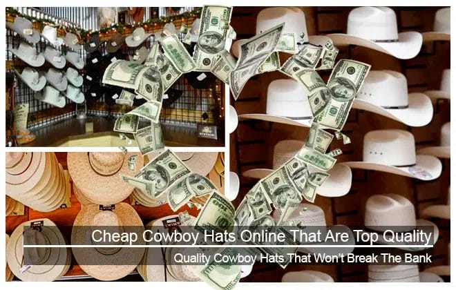 Where To Find Cheap Cowboy Hats Online That Are Top Quality